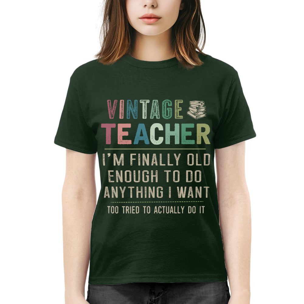 Vintage Teacher - Funny Aging Educator Quote T-Shirt, Hoodie & More - grunx260804-0065