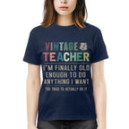 Vintage Teacher - Funny Aging Educator Quote T-Shirt, Hoodie & More - grunx260804-0065