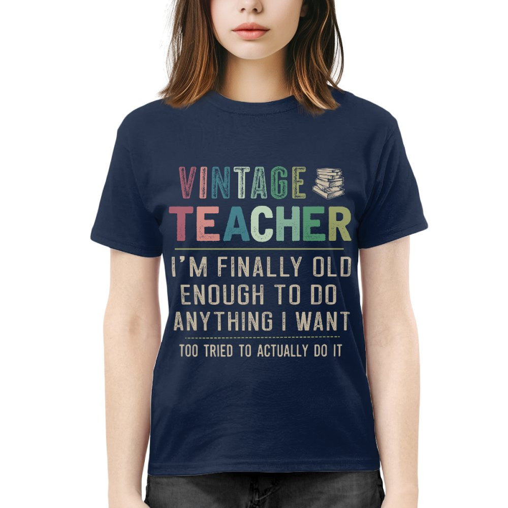 Vintage Teacher - Funny Aging Educator Quote T-Shirt, Hoodie & More - grunx260804-0065