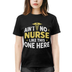 Ain't No Nurse Like This One Here Apparel - Bold Nurse Pride T-Shirt, Hoodie & More - grunx260804-0082