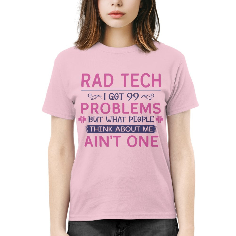 99 Problems Rad Tech Quote Apparel - T-Shirt, Hoodie & More - grunx260804-0062