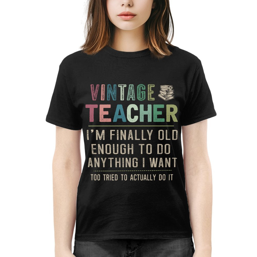 Vintage Teacher - Funny Aging Educator Quote T-Shirt, Hoodie & More - grunx260804-0065