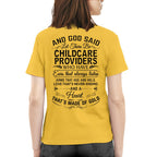 And God Said Let There Be Childcare Providers - Apparel T-Shirt, Hoodie & More - grunx260804-0167