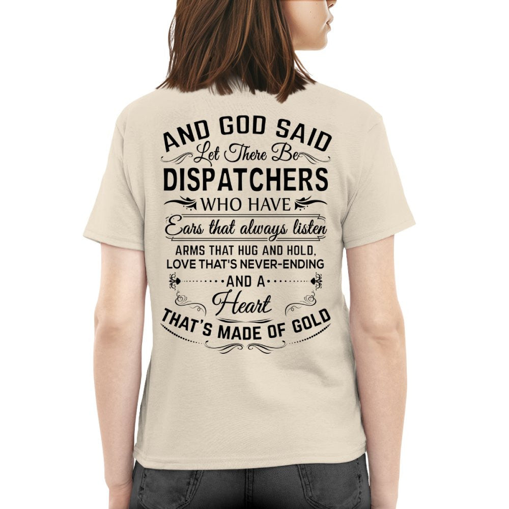 And God Said Dispatchers Made Of Gold - Dispatcher Pride T-Shirt, Hoodie & More - grunx260804-0166
