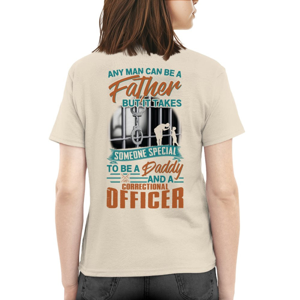 Any Man Can Be A Father - Correctional Officer Daddy T-Shirt, Hoodie & More - grunx260804-0067