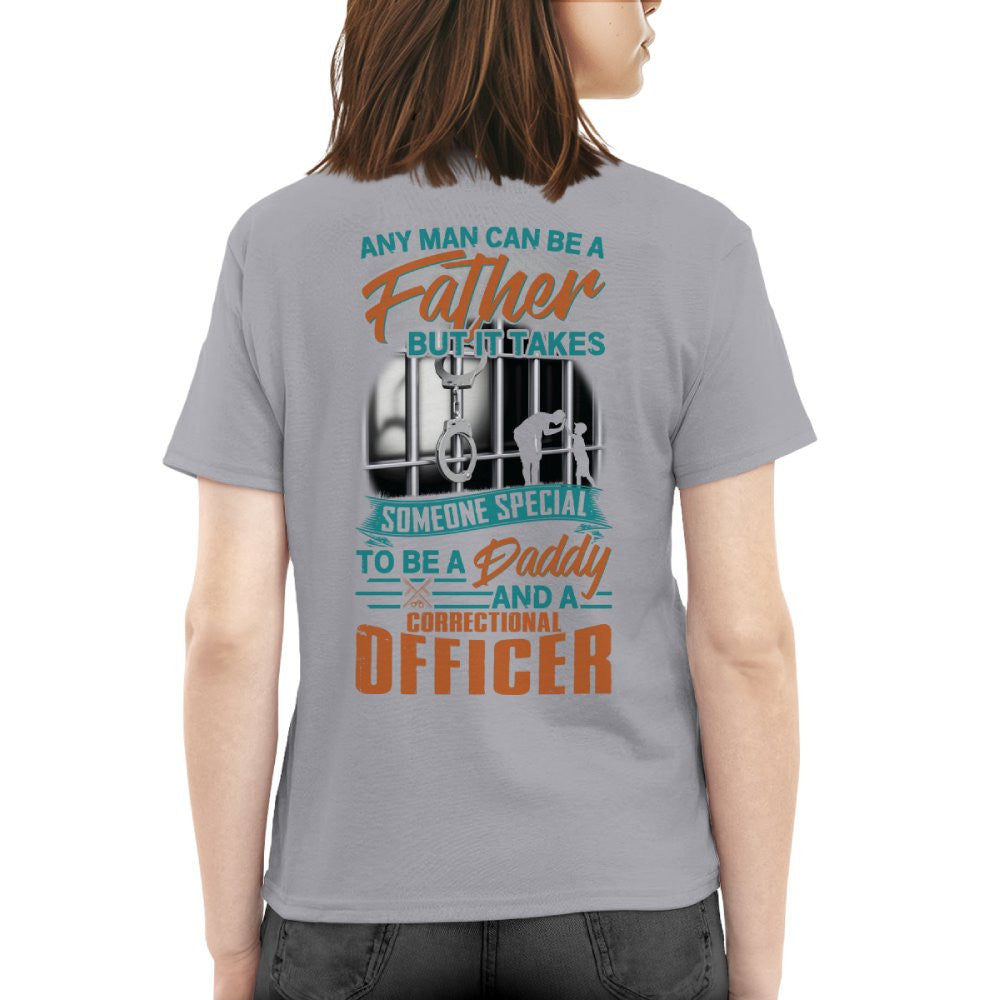 Any Man Can Be A Father - Correctional Officer Daddy T-Shirt, Hoodie & More - grunx260804-0067