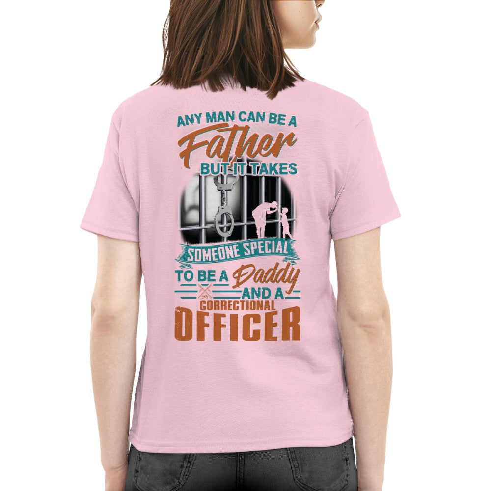Any Man Can Be A Father - Correctional Officer Daddy T-Shirt, Hoodie & More - grunx260804-0067