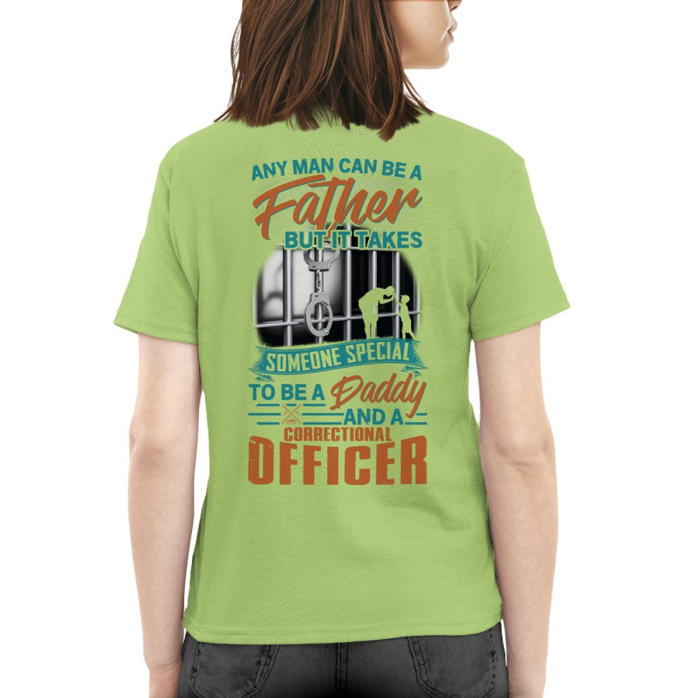 Any Man Can Be A Father - Correctional Officer Daddy T-Shirt, Hoodie & More - grunx260804-0067