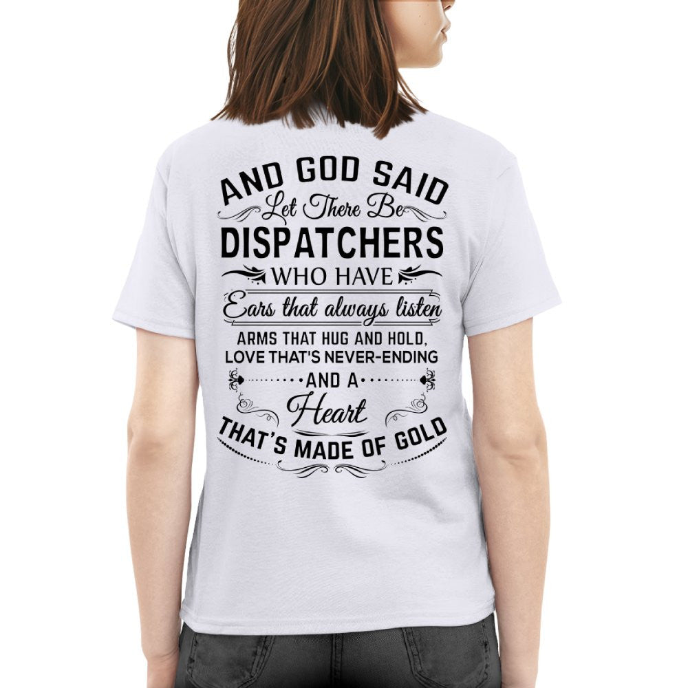 And God Said Dispatchers Made Of Gold - Dispatcher Pride T-Shirt, Hoodie & More - grunx260804-0166
