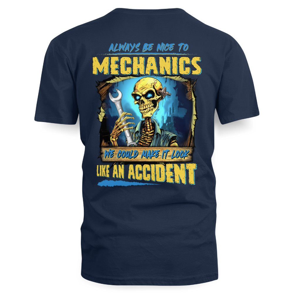 Always Be Nice Mechanics Apparel - Accident Joke T-Shirt Hoodie & More - grunx260804-0101