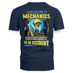 Always Be Nice Mechanics Apparel - Accident Joke T-Shirt Hoodie & More - grunx260804-0101