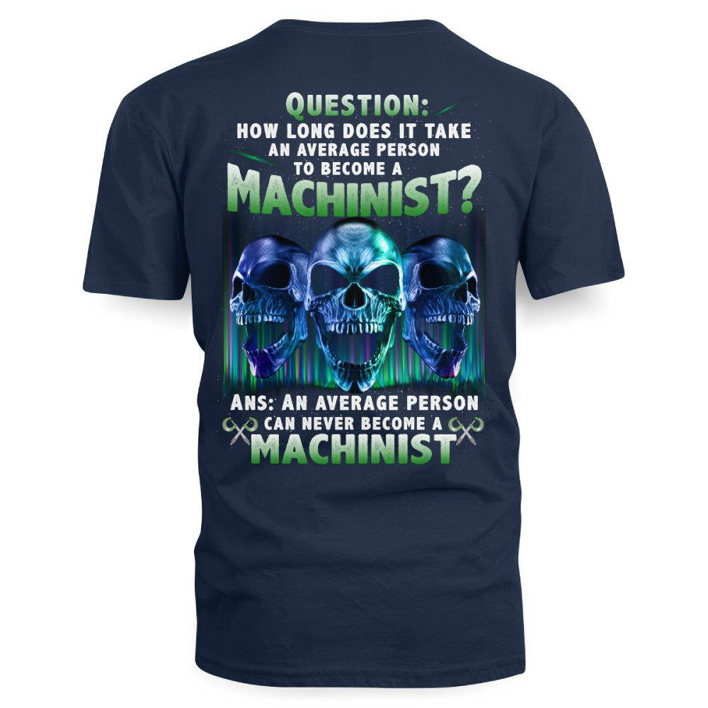 An Average Person Can't Be A Machinist - Skull Design T-Shirt, Hoodie & More - grunx260804-0158
