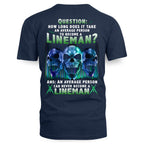 An Average Person Can't Be A Lineman - Skull Design T-Shirt, Hoodie & More - grunx260804-0157