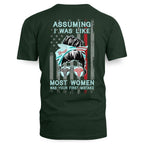 Assuming I Was Like Most Women Nurse Apparel - Bold T-Shirt Hoodie & More - grunx260804-0225