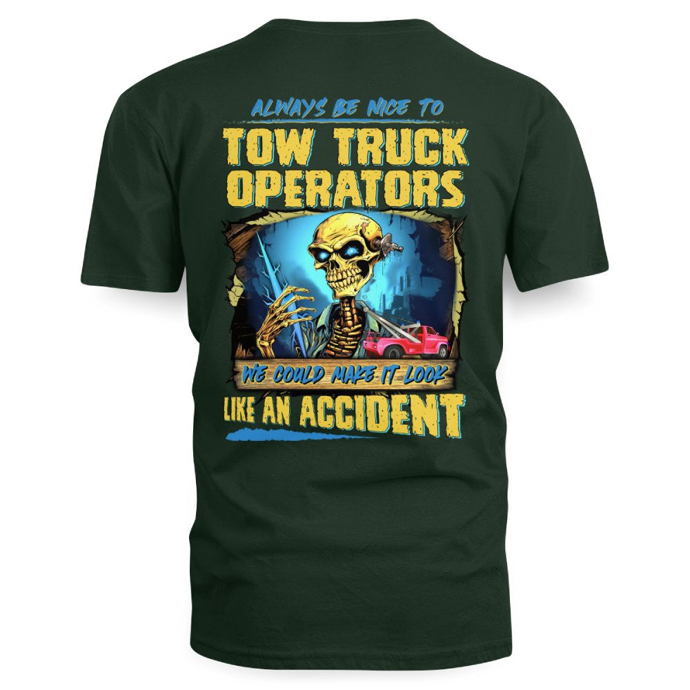Always Be Nice Tow Truck Operator Apparel - Funny Skull T-Shirt Hoodie & More - grunx260804-0118
