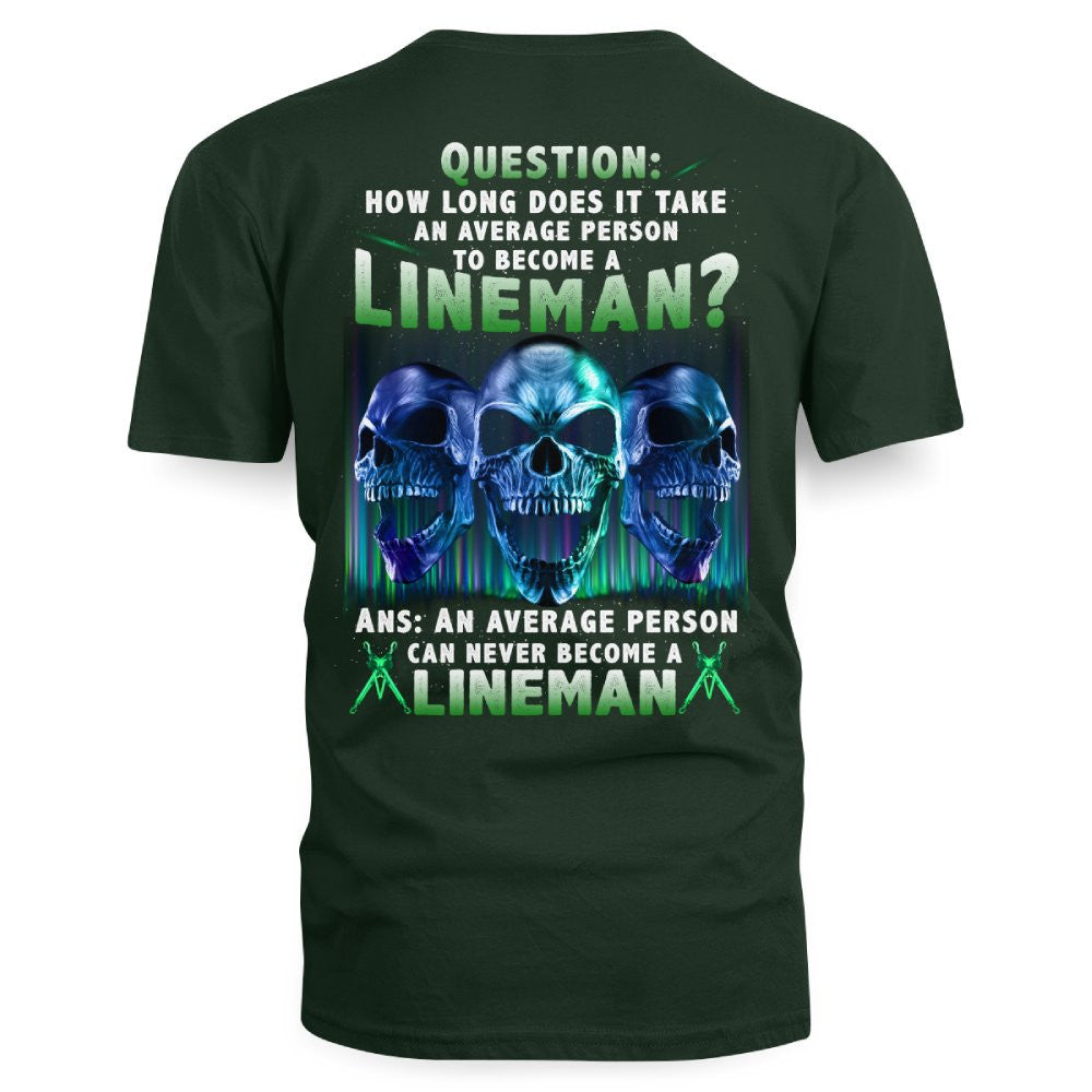 An Average Person Can't Be A Lineman - Skull Design T-Shirt, Hoodie & More - grunx260804-0157