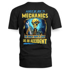 Always Be Nice Mechanics Apparel - Accident Joke T-Shirt Hoodie & More - grunx260804-0101
