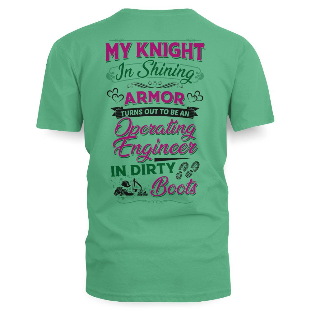 My Knight In Dirty Boots - Operating Engineer Love T-Shirt Hoodie & More - grunx260804-0202