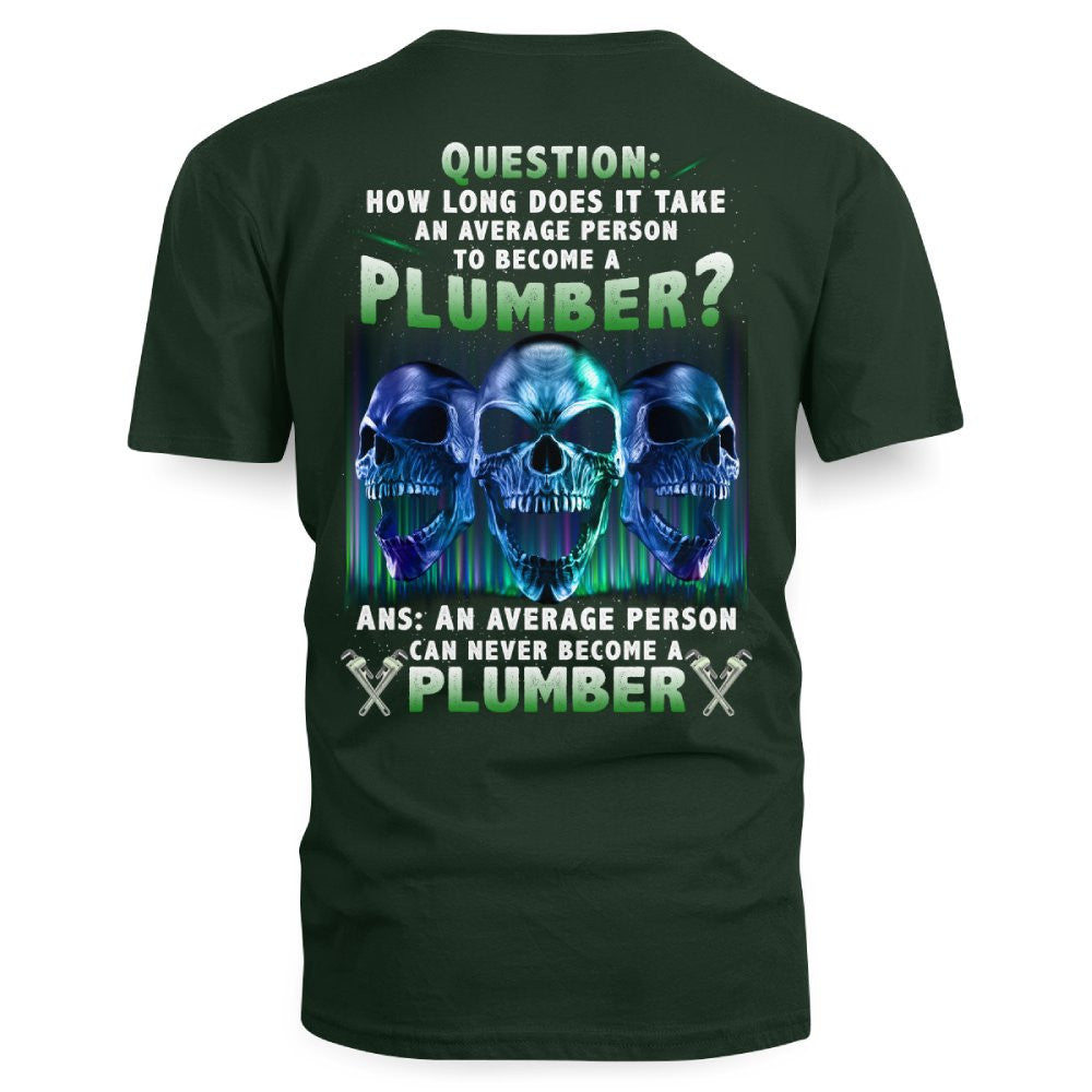 An Average Person Can't Be A Plumber - Skull Design T-Shirt, Hoodie & More - grunx260804-0159