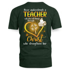 Christ Strengthens Her - Faith Teacher Gold Heart T-Shirt, Hoodie & More - grunx260804-0096