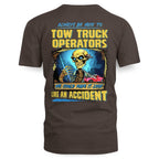 Always Be Nice Tow Truck Operator Apparel - Funny Skull T-Shirt Hoodie & More - grunx260804-0118