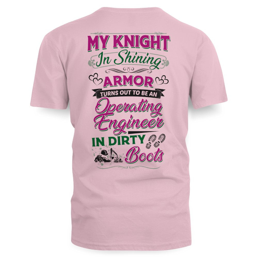 My Knight In Dirty Boots - Operating Engineer Love T-Shirt Hoodie & More - grunx260804-0202