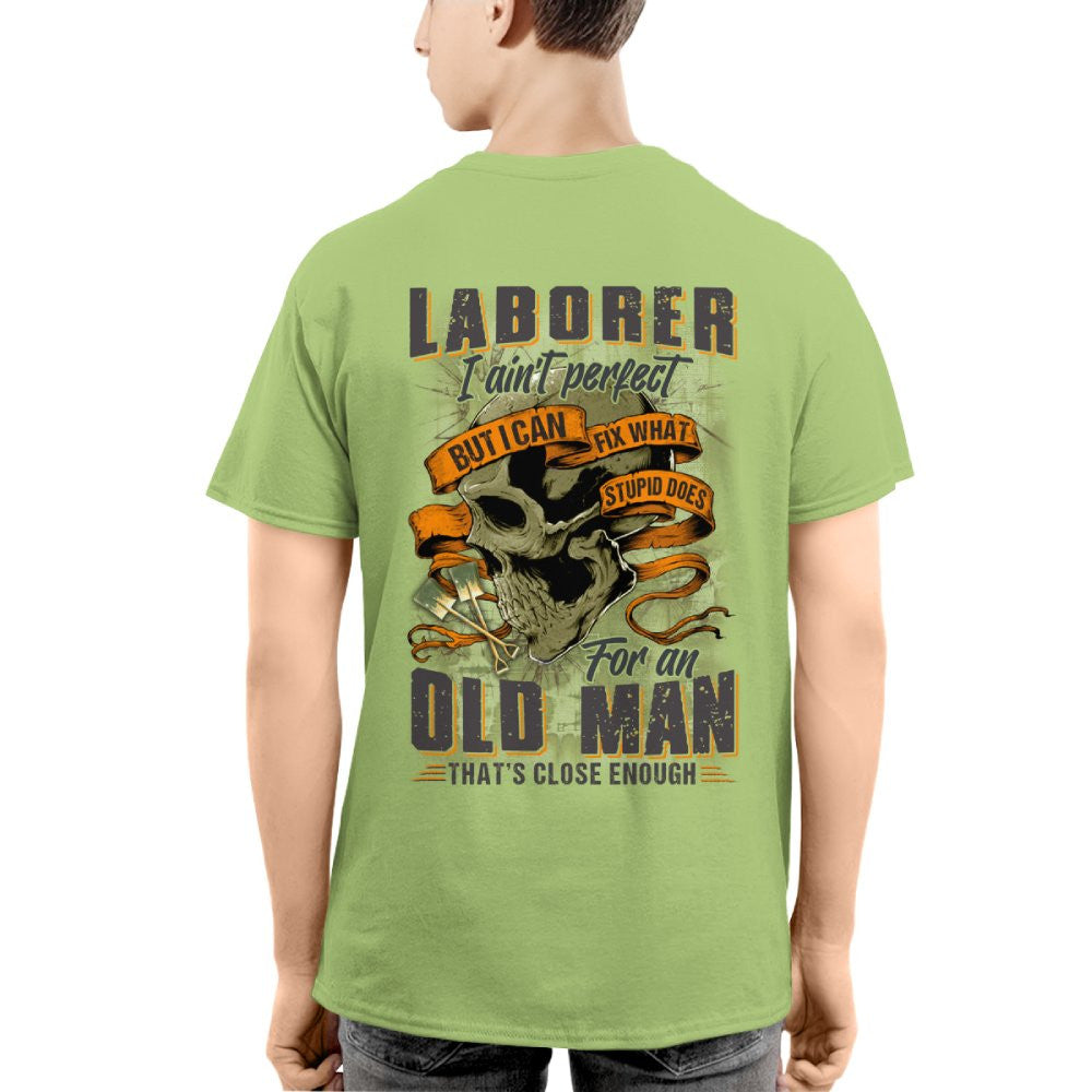 Fixing Stupid Laborer - For An Old Man T-Shirt, Hoodie & More - grunx260804-0083