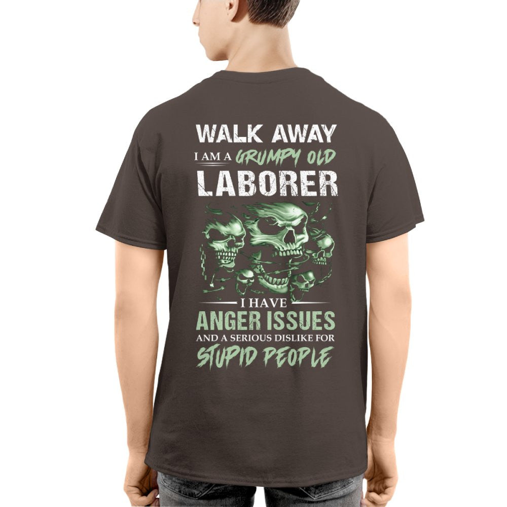 Grumpy Old Laborer - Anger Issues & Dislike For Stupid People T-Shirt, Hoodie & More - grunx260804-0179