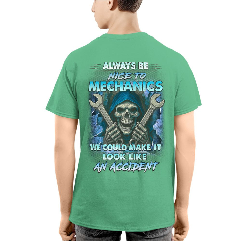 Always Be Nice To Mechanics - Skull Humor T-Shirt Hoodie & More - grunx260804-0113