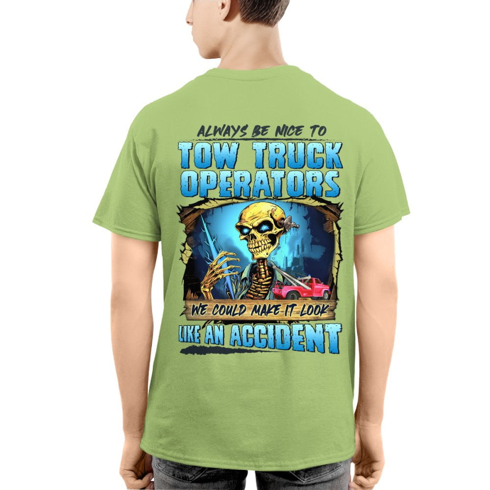 Always Be Nice To Tow Truck Operators Apparel - Skull Humor T-Shirt, Hoodie & More - grunx260804-0117