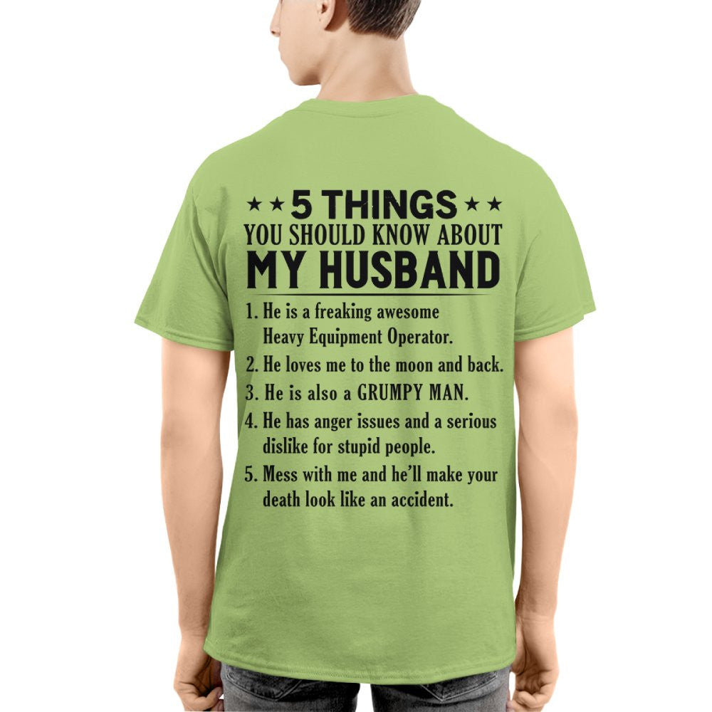 5 Things You Should Know About My Husband Heavy Equipment Operator Apparel - Funny Gift T-Shirt, Hoodie & More - grunx260804-0023