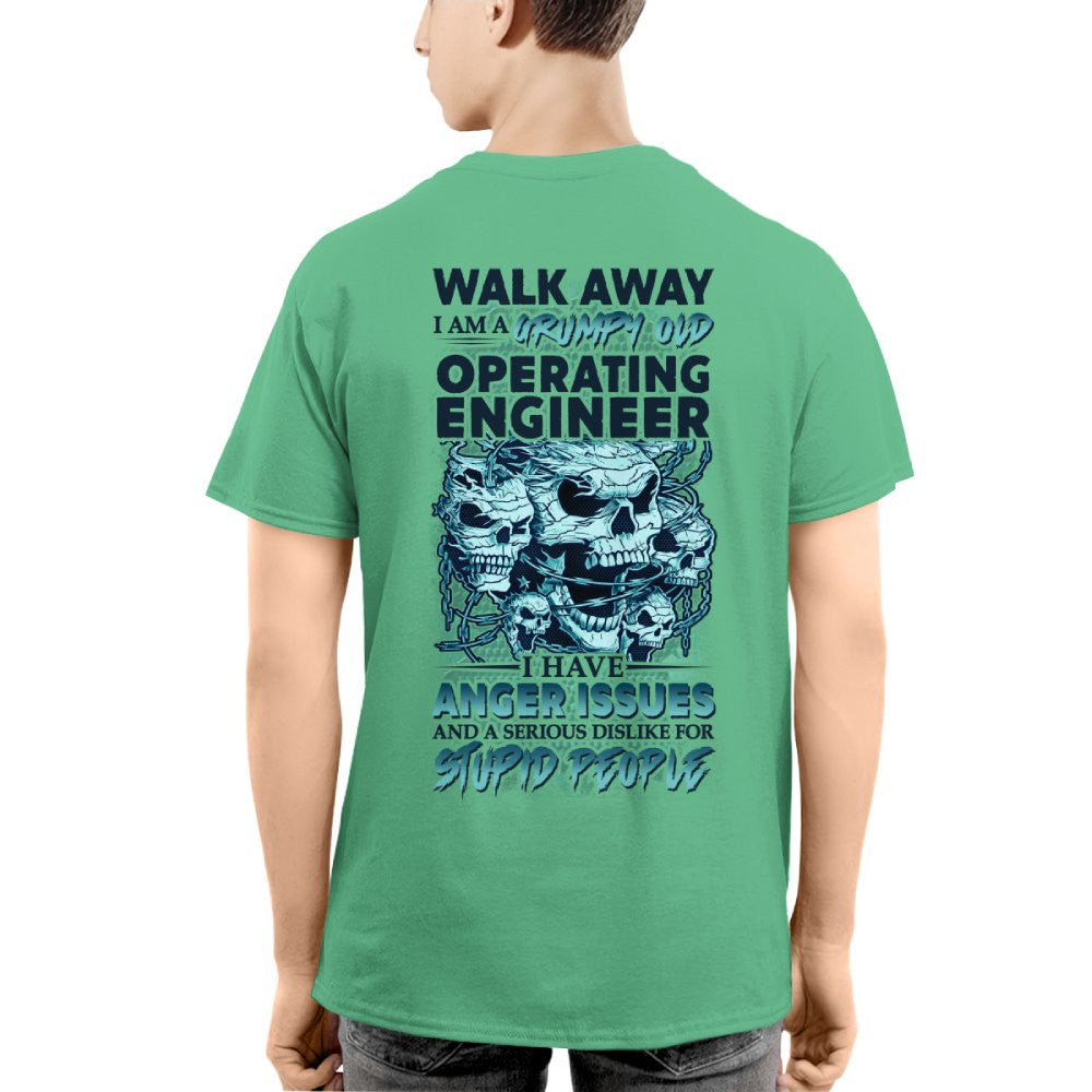 Grumpy Old Operating Engineer - Walk Away Anger Issues T-Shirt Hoodie & More - grunx260804-0184