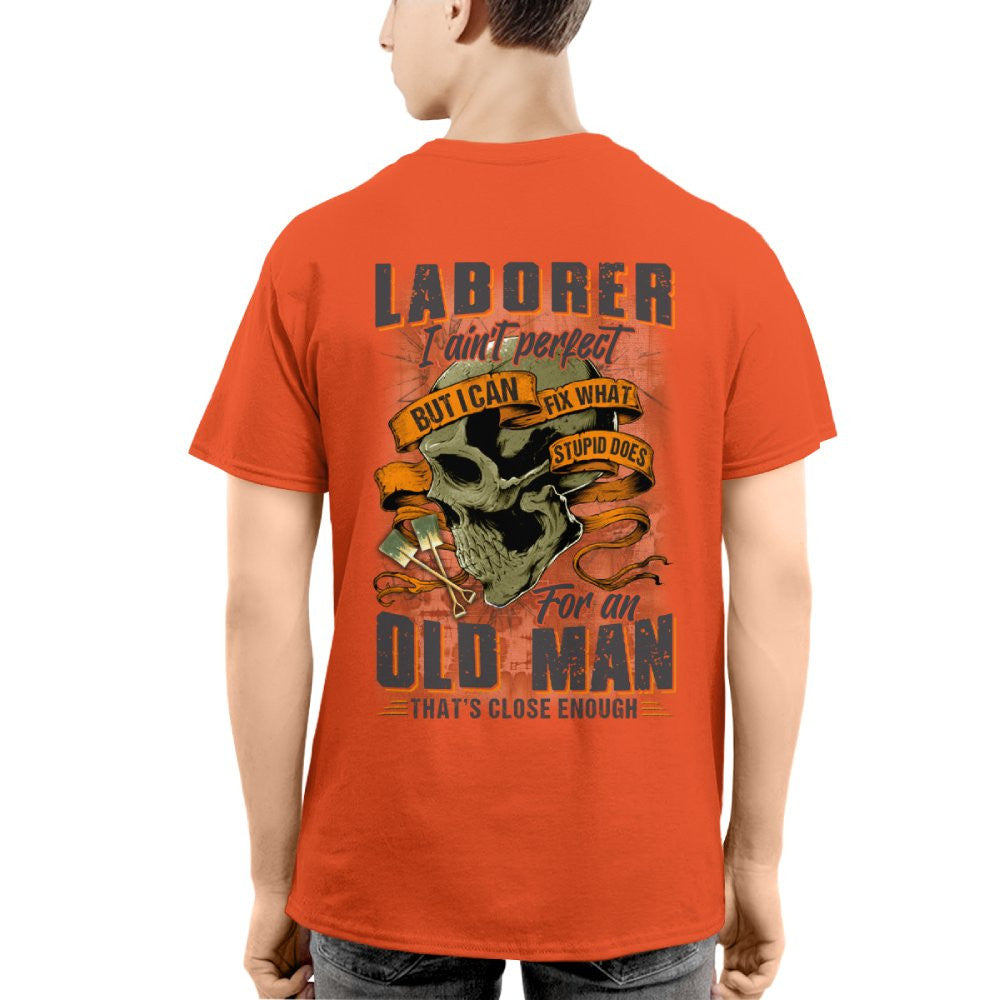 Fixing Stupid Laborer - For An Old Man T-Shirt, Hoodie & More - grunx260804-0083