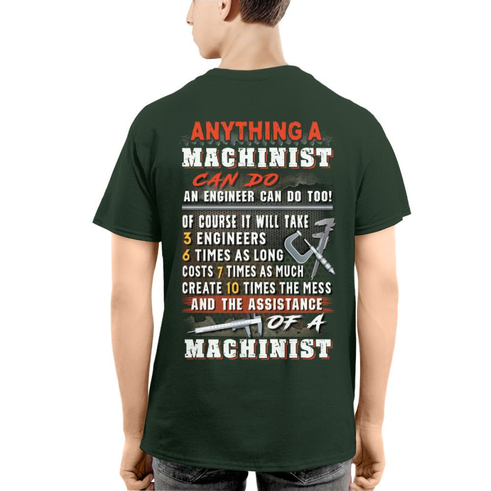 Anything A Machinist Can Do - Machinist Vs Engineer T-Shirt, Hoodie & More - grunx260804-0195