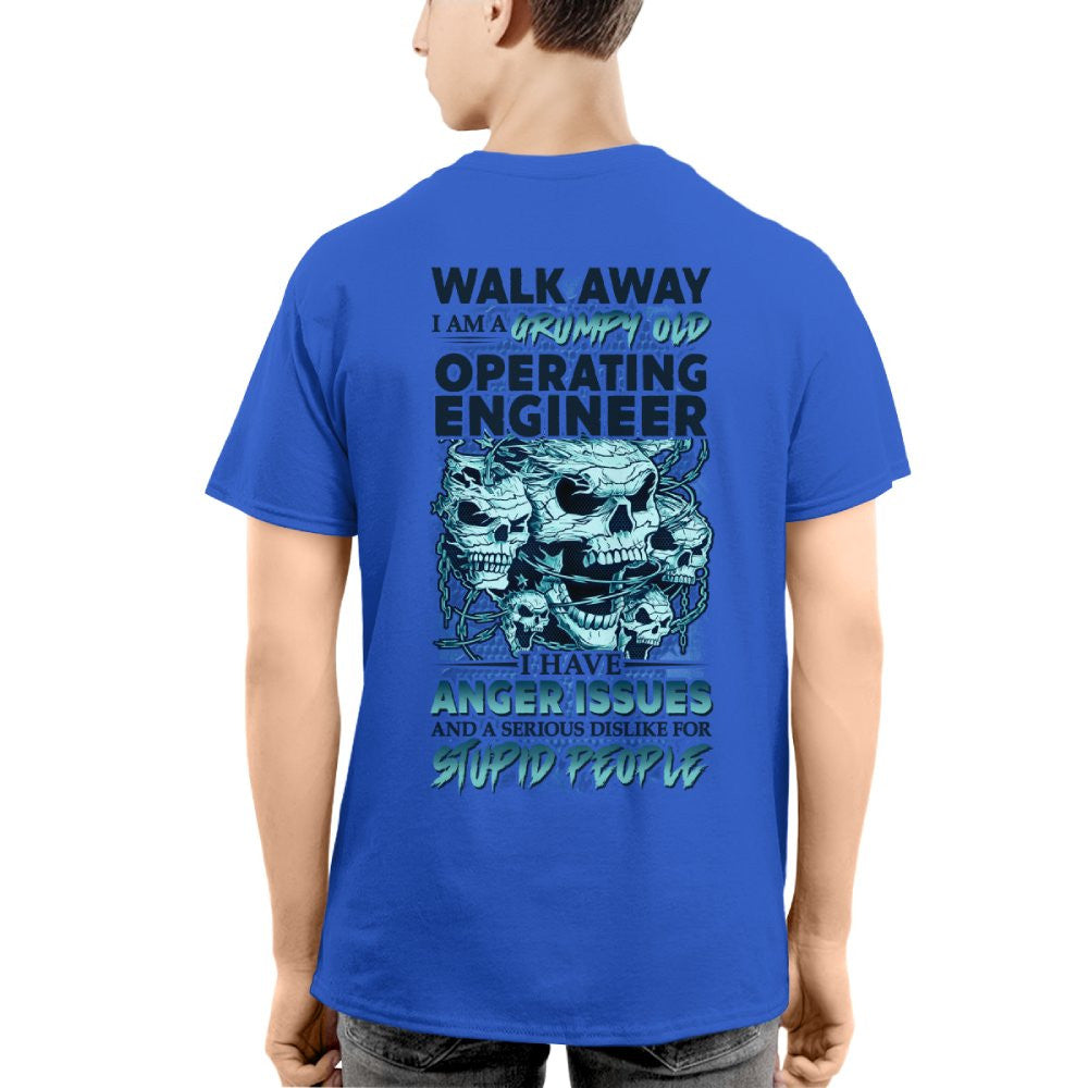 Grumpy Old Operating Engineer - Walk Away Anger Issues T-Shirt Hoodie & More - grunx260804-0184