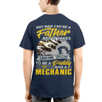 Any Man Can Be A Father - Mechanic Daddy Pride T-Shirt, Hoodie & More - grunx260804-0190