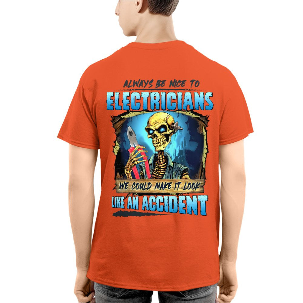 Always Be Nice To Electricians Apparel - Skull Humor T-Shirt, Hoodie & More - grunx260804-0104