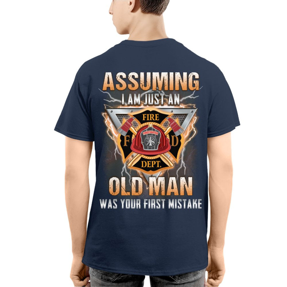 Assuming I'm Just An Old Man - Firefighter Veteran Pride T-Shirt, Hoodie & More - grunx260804-0218
