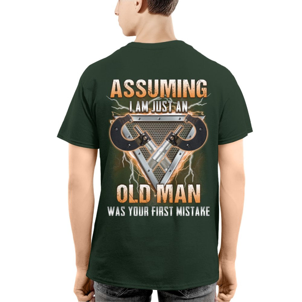 Assuming I'm Just An Old Man - Machinist Veteran Pride T-Shirt, Hoodie & More - grunx260804-0221
