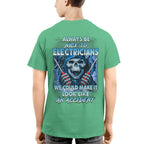 Always Be Nice To Electricians - Funny Skull T-Shirt, Hoodie & More - grunx260804-0106