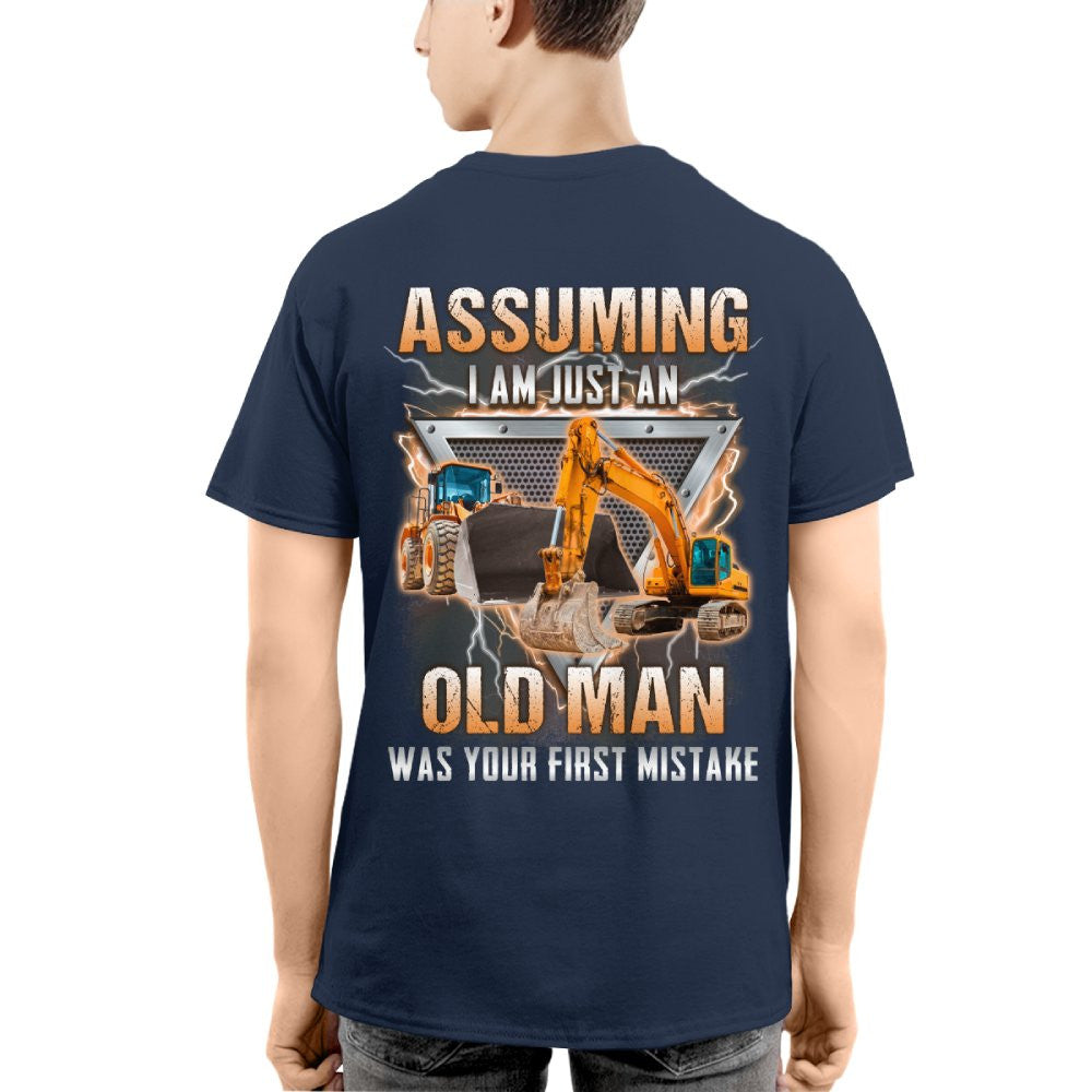 Assuming I'm Just An Old Man - Heavy Equipment Operator T-Shirt, Hoodie & More - grunx260804-0219