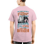Any Man Can Be A Father - Correctional Officer Daddy T-Shirt, Hoodie & More - grunx260804-0067