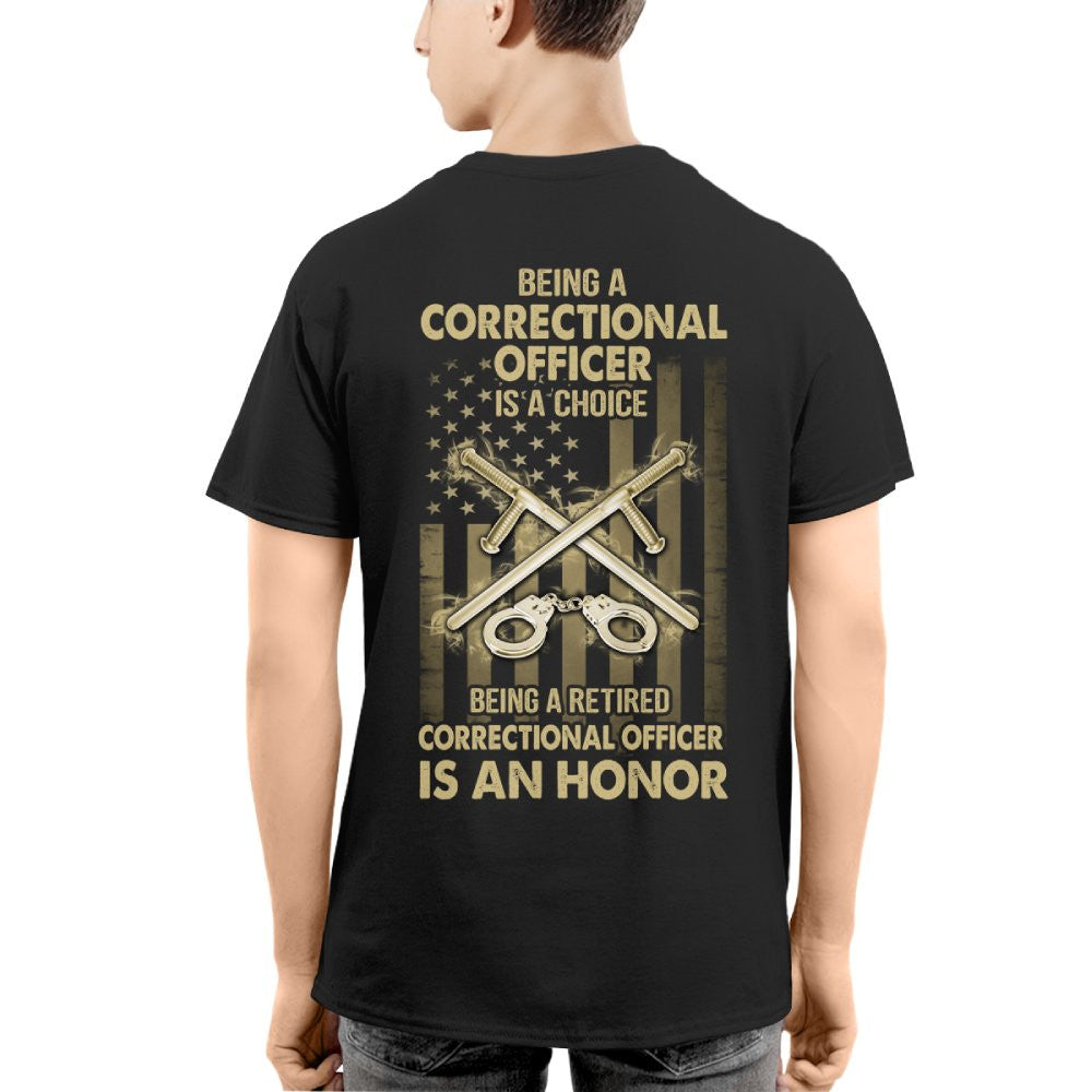 Being a Correctional Officer is a Choice T-Shirt, Hoodie & More - grunx260804-0187