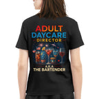 Adult Daycare Director Bartender Apparel - Funny T-Shirt, Hoodie & More - grunx260804-0076