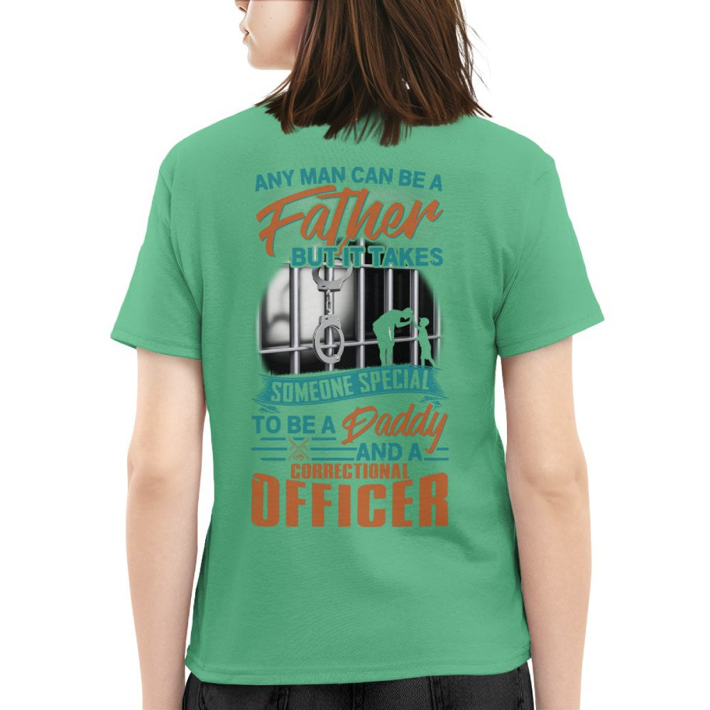 Any Man Can Be A Father - Correctional Officer Daddy T-Shirt, Hoodie & More - grunx260804-0067