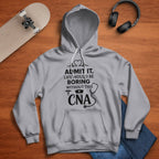 Admit It Life Boring Without CNA - Nurse Humor Apparel T-Shirt, Hoodie & More - grunx260804-0068