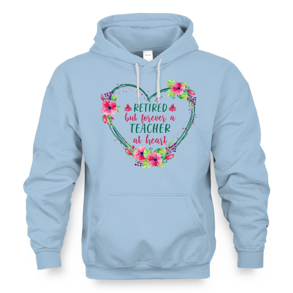Forever A Teacher - Floral Heart Retired Educator T-Shirt, Hoodie & More - grunx260804-0227