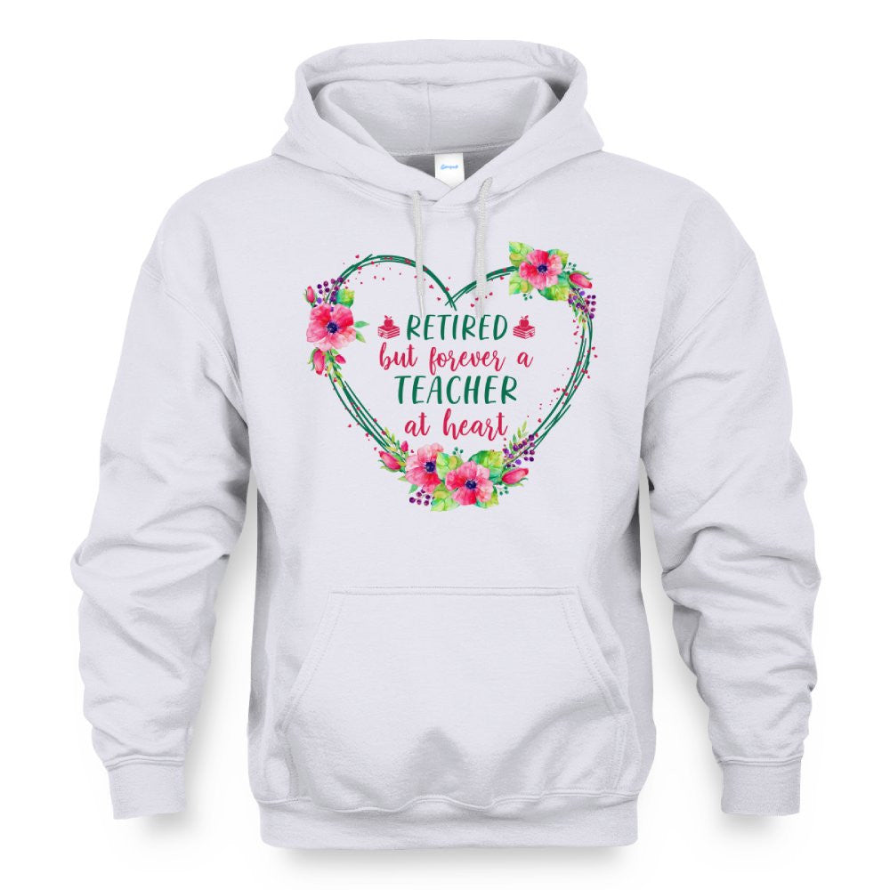 Forever A Teacher - Floral Heart Retired Educator T-Shirt, Hoodie & More - grunx260804-0227