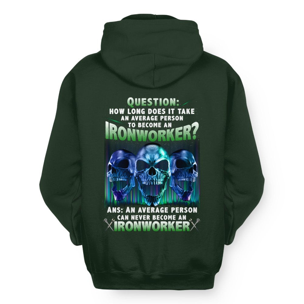 An Average Person Can't Be An Ironworker - Skull Design T-Shirt, Hoodie & More - grunx260804-0160