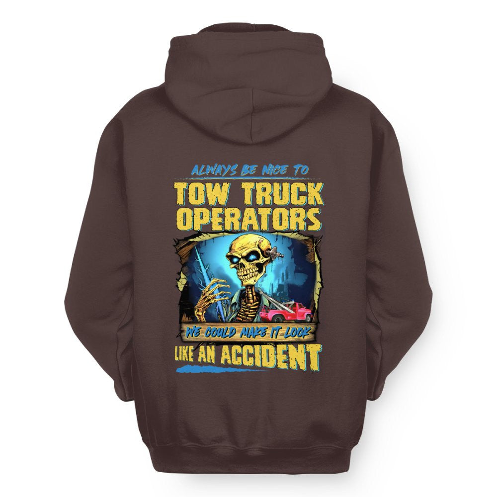 Always Be Nice Tow Truck Operator Apparel - Funny Skull T-Shirt Hoodie & More - grunx260804-0118